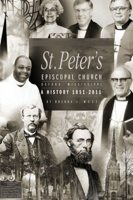 St. Peter'S Episcopal Church : A History 1851-2011
