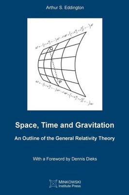 Space, Time And Gravitation : An Outline Of The General Relativity Theory