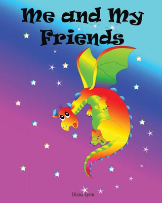 Me And My Friends - Dragonstars : A School Memory Book