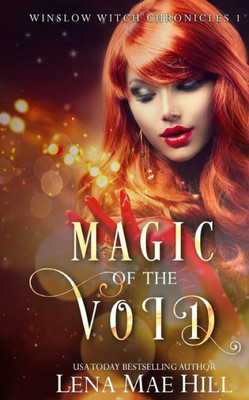 Magic Of The Void : Winslow Witch Chronicles