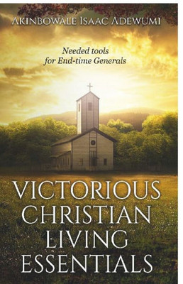 Victorious Christian Living Essentials
