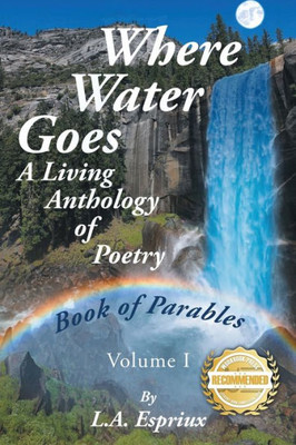 Where Water Goes : First Book Of Parables
