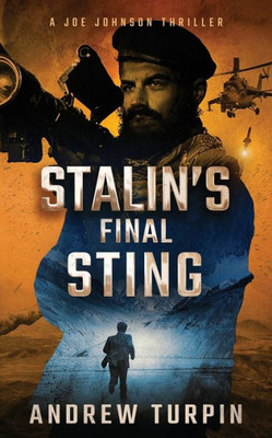Stalin'S Final Sting : A Joe Johnson Thriller