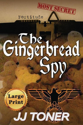 The Gingerbread Spy : Large Print Edition