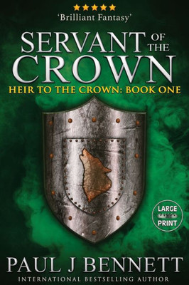Servant Of The Crown : Large Print Edition