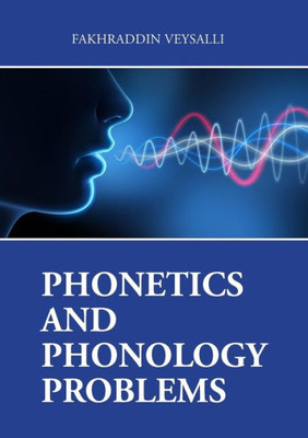 Phonetics And Phonology Problems