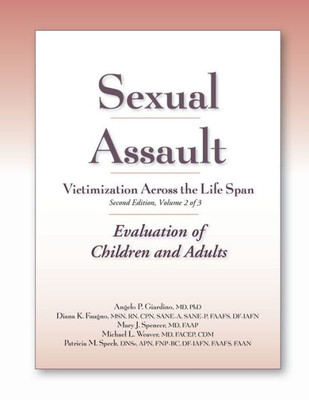 Sexual Assault Victimization Across The Life Span: Evaluation Of Children And Adults