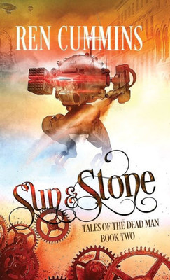 Sun & Stone : Tales Of The Dead Man (Book 2)