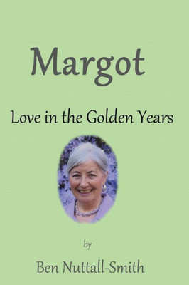 Margot : Love In The Golden Years