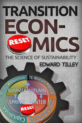 Transition Economics : The Science Of Sustainability