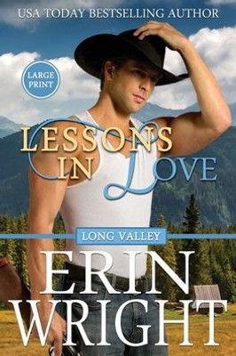 Lessons In Love : A Long Valley Romance Novel
