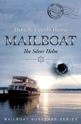 Mailboat Ii : The Silver Helm