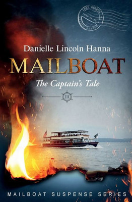 Mailboat Iii : The Captain'S Tale