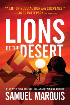 Lions Of The Desert : A True Story Of Wwii Heroes In North Afirica