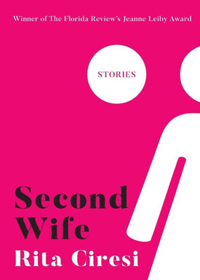 Second Wife : Stories