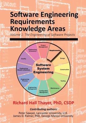 Software Engineering Requirements Knowledge Areas : Volyme 1: The Engineering Of Software Systems