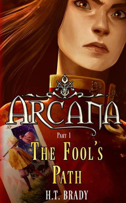 The Fool'S Path : Arcana