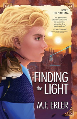 Peaks At The Edge Of The World : Finding The Light, Book 1, The Peaks Series