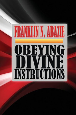 Obeying Divine Instructions : Faith