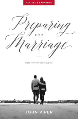 Preparing For Marriage : Help For Christian Couples (Revised & Expanded)