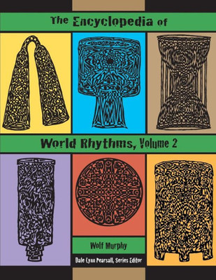 The Encyclopedia Of World Rhythms, Vol. 1