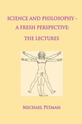 Science And Philosophy - A Fresh Perspective