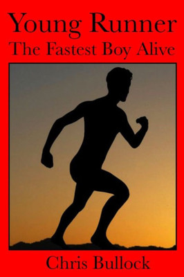 Young Runner The Fastest Boy Alive