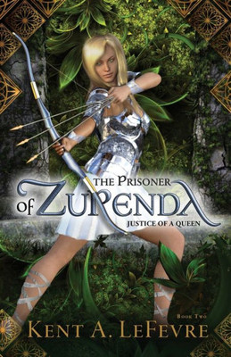 The Prisoner Of Zurenda : Justice Of A Queen