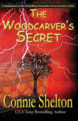 The Woodcarver'S Secret : Samantha Sweet Mysteries, Prequel