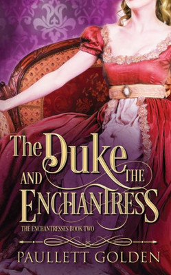 The Duke And The Enchantress