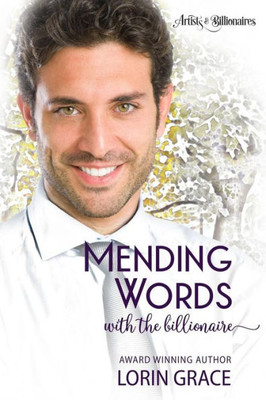 Mending Words With The Billionaire : A Clean Billionaire Romance