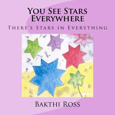 You See Stars Everywhere: There'S Stars In Everything