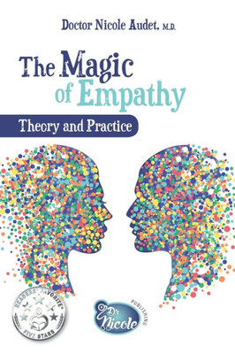 The Magic Of Empathy: Theory And Practice