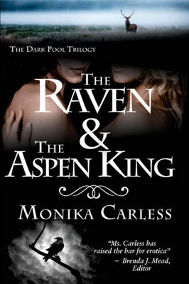 The Raven And The Aspen King : Book 2 Of The Dark Pool Trilogy