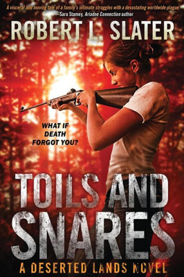 Toils And Snares-Outward Bound : A Deserted Lands Novel