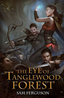 The Eye Of Tanglewood Forest