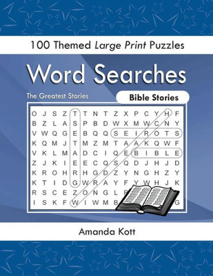 Word Searches - Bible Stories : 100 Themed Large Print Puzzles