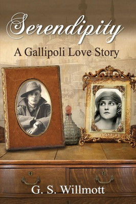 Serendipity : A Gallipoli Love Story