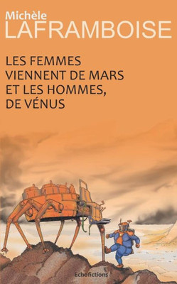 Les Femmes Viennent De Mars Et Les Hommes De V