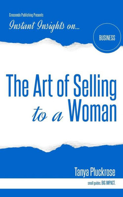 The Art Of Selling To A Woman