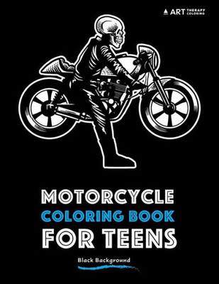 Motorcycle Coloring Book For Teens : Black Background