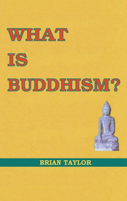 What Is Buddhism?