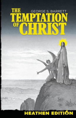 The Temptation Of Christ (Heathen Edition)