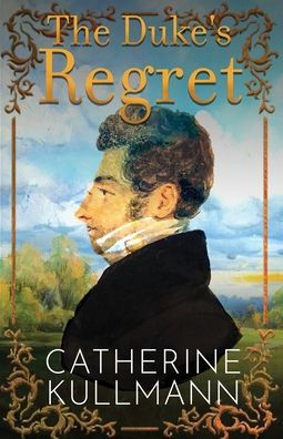 The Duke'S Regret : A Short Regency Novel