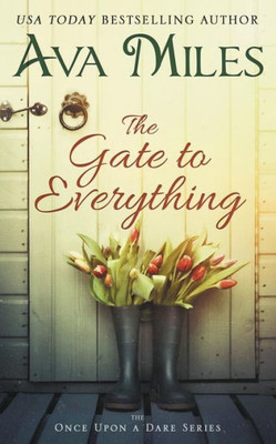 The Gate To Everything : Once Upon A Dare, Book 1