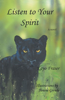 Listen To Your Spirit : A Novel
