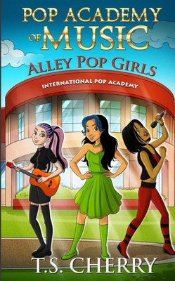 Pop Academy Of Music : Alley Pop Girls