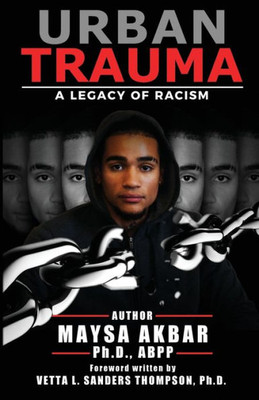 Urban Trauma : A Legacy Of Racism