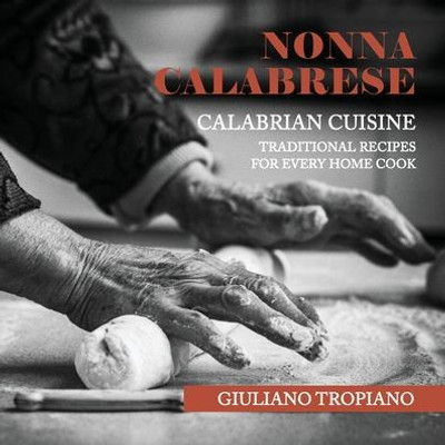 Nonna Calabrese : Calabrian Cuisine