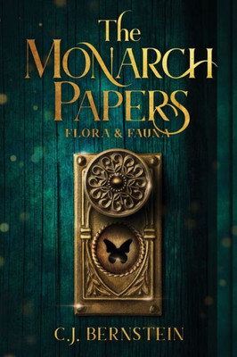 The Monarch Papers : Flora & Fauna